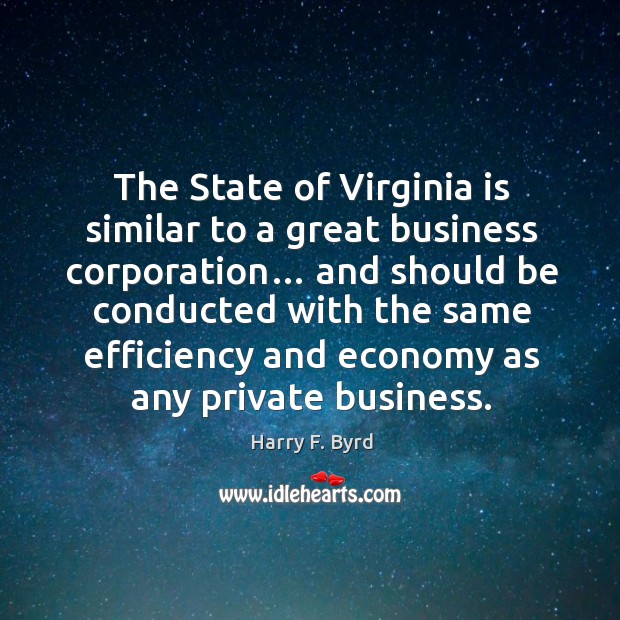 The state of virginia is similar to a great business corporation… Image