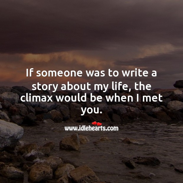 The story of my life ends, when I meet you Flirt Messages Image