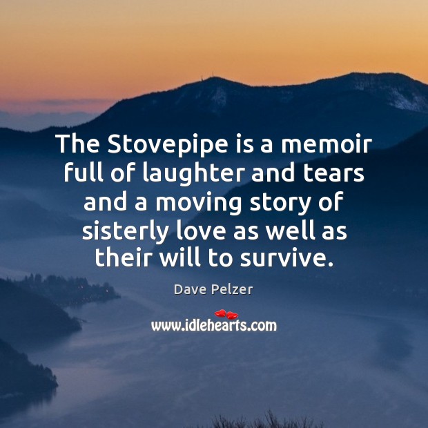 The Stovepipe is a memoir full of laughter and tears and a Image