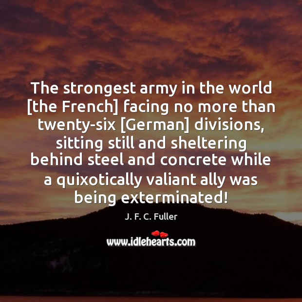 The strongest army in the world [the French] facing no more than Image
