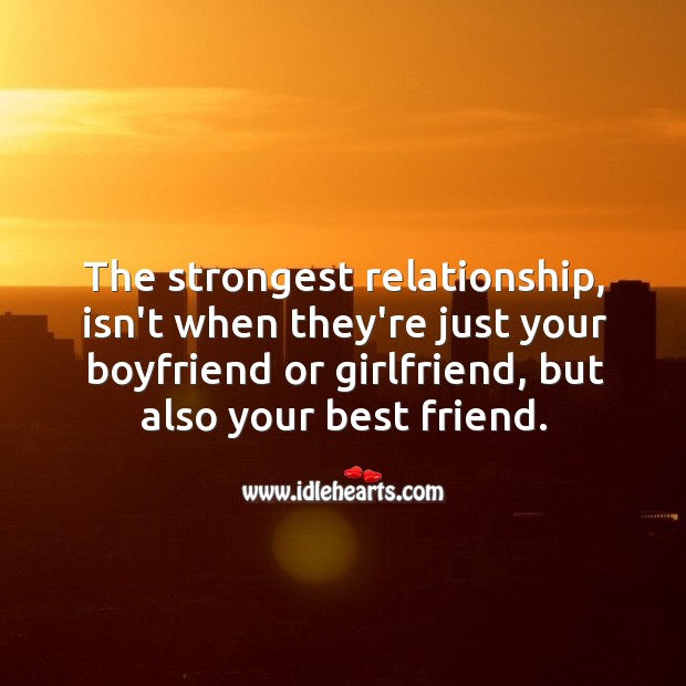 The strongest relationship Best Friend Quotes Image