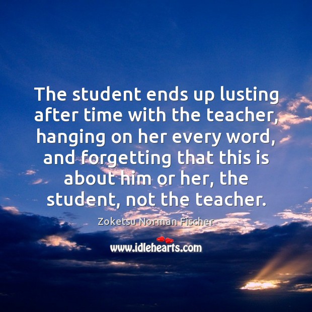 The student ends up lusting after time with the teacher, hanging on Image