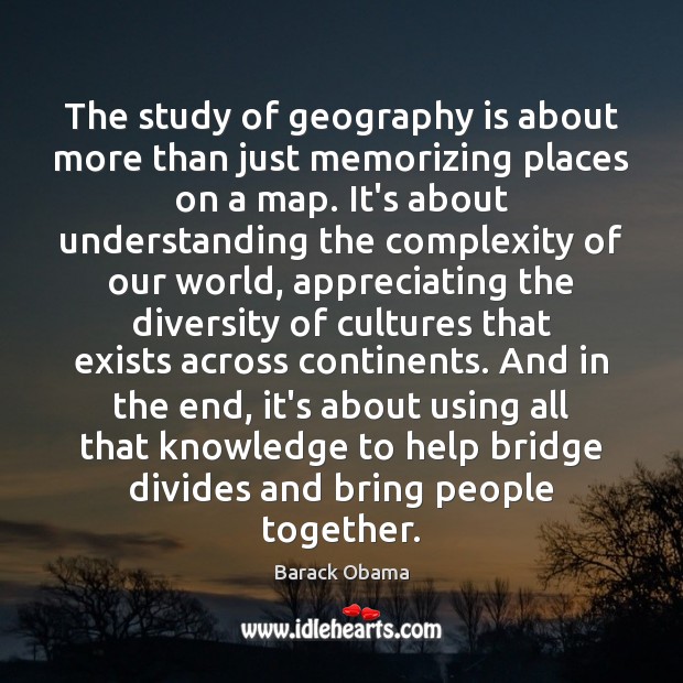 The study of geography is about more than just memorizing places on Image