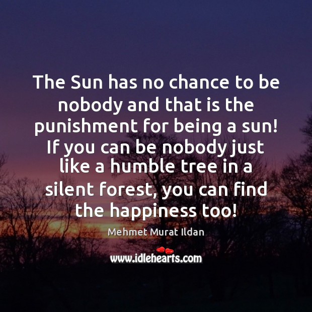The Sun has no chance to be nobody and that is the Image