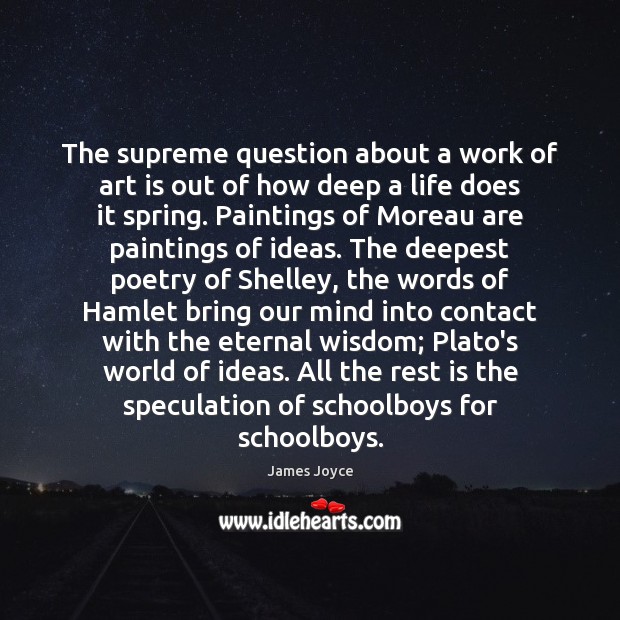 The supreme question about a work of art is out of how Spring Quotes Image