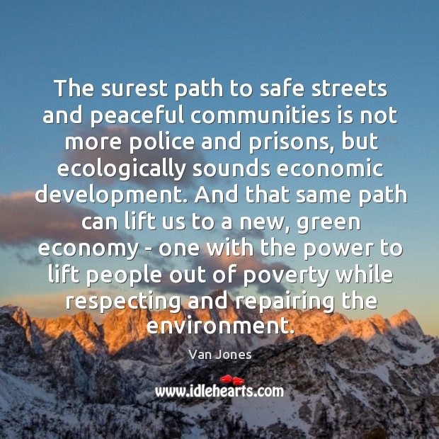 The surest path to safe streets and peaceful communities is not more Image