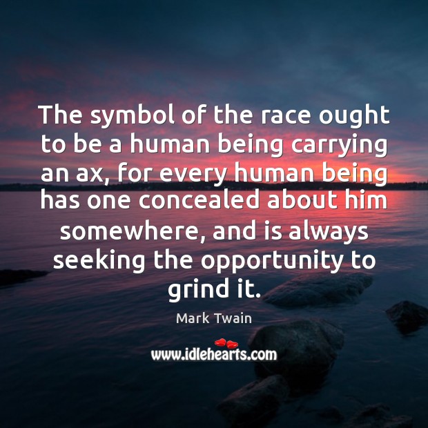 The symbol of the race ought to be a human being carrying Image