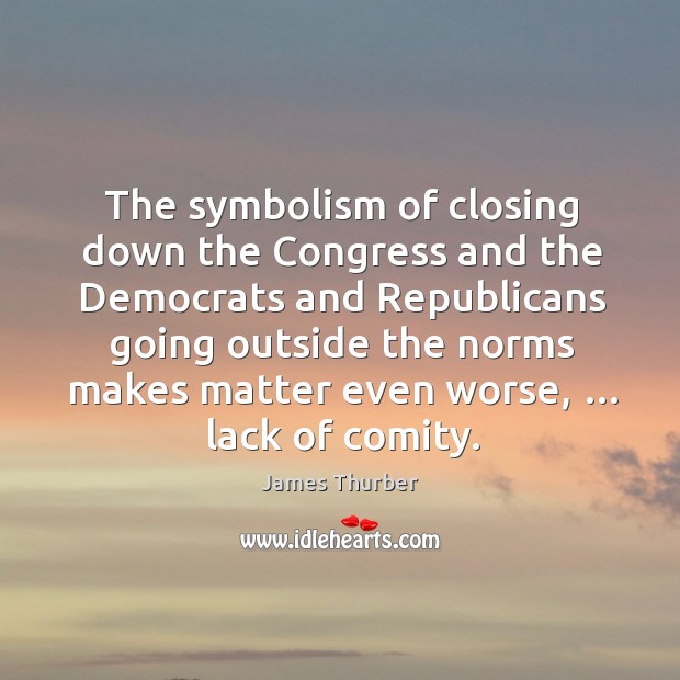 The symbolism of closing down the congress and the democrats Image