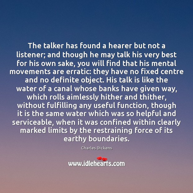 The talker has found a hearer but not a listener; and though Image