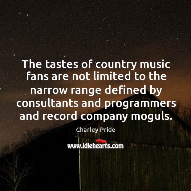The tastes of country music fans are not limited to the narrow Image