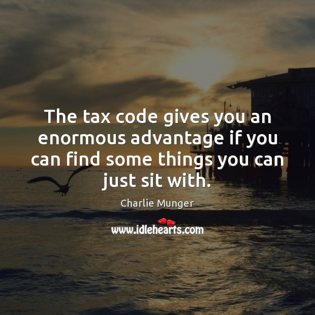 The tax code gives you an enormous advantage if you can find Image