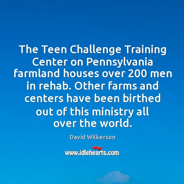 The teen challenge training center on pennsylvania farmland houses over 200 men in rehab. Image