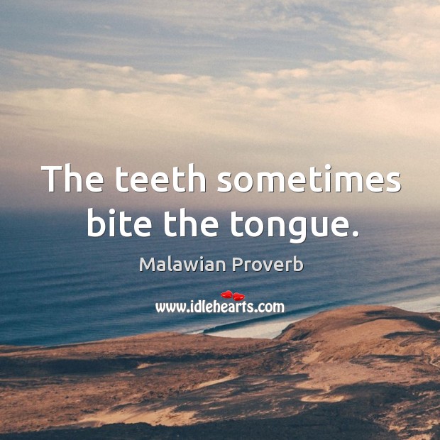 The teeth sometimes bite the tongue. Image