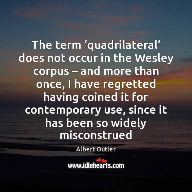 The term ‘quadrilateral’ does not occur in the Wesley corpus – and more Image