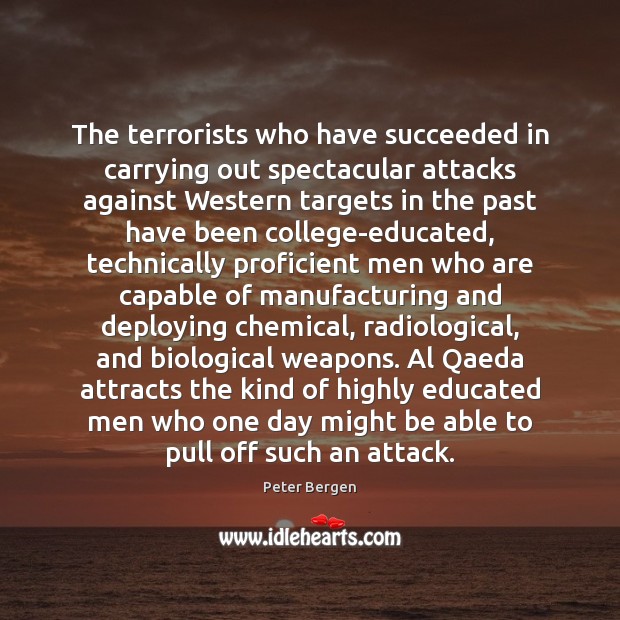 The terrorists who have succeeded in carrying out spectacular attacks against Western Image