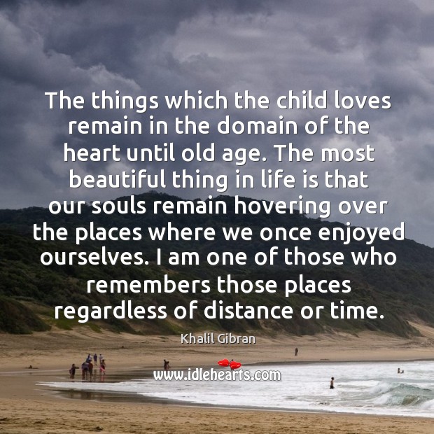 The things which the child loves remain in the domain of the Image