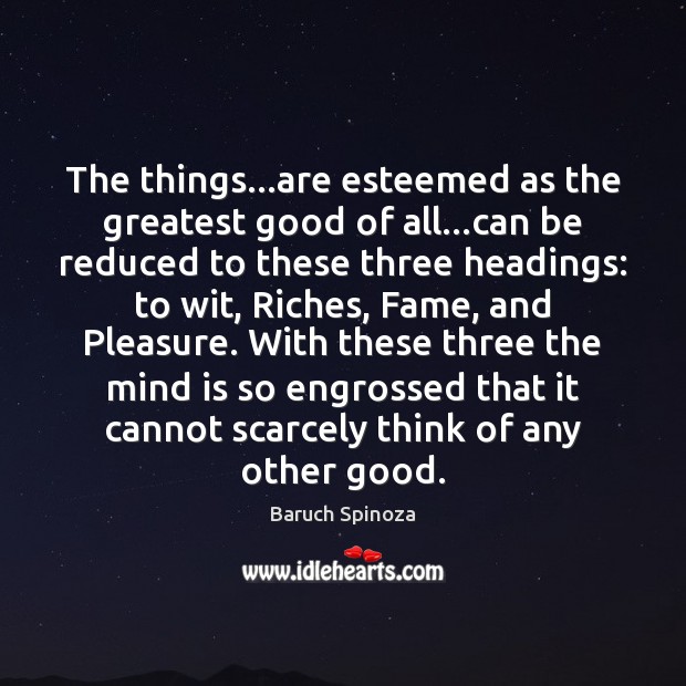 The things…are esteemed as the greatest good of all…can be Image