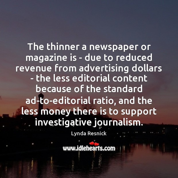 The thinner a newspaper or magazine is – due to reduced revenue Image