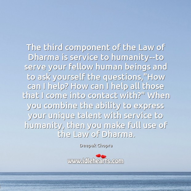 The third component of the Law of Dharma is service to humanity–to Image