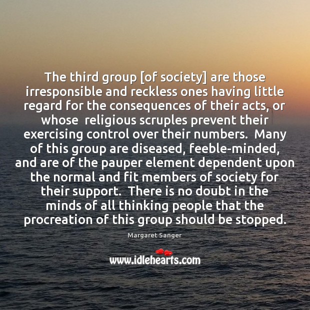 The third group [of society] are those irresponsible and reckless ones having Image