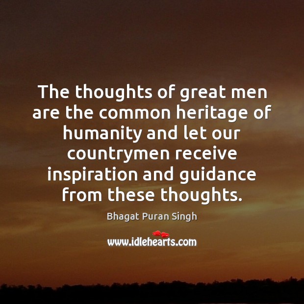 The thoughts of great men are the common heritage of humanity and Image