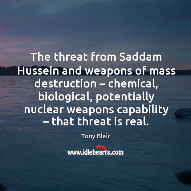 The threat from saddam hussein and weapons of mass destruction – chemical, biological 