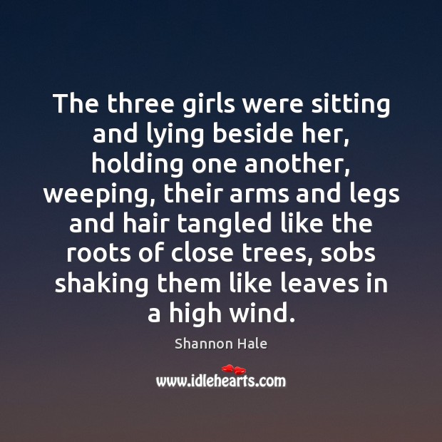 The three girls were sitting and lying beside her, holding one another, Image