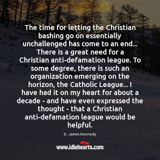 The time for letting the Christian bashing go on essentially unchallenged has Image