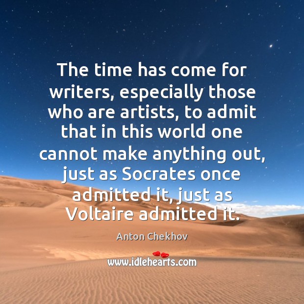 The time has come for writers, especially those who are artists, to Image