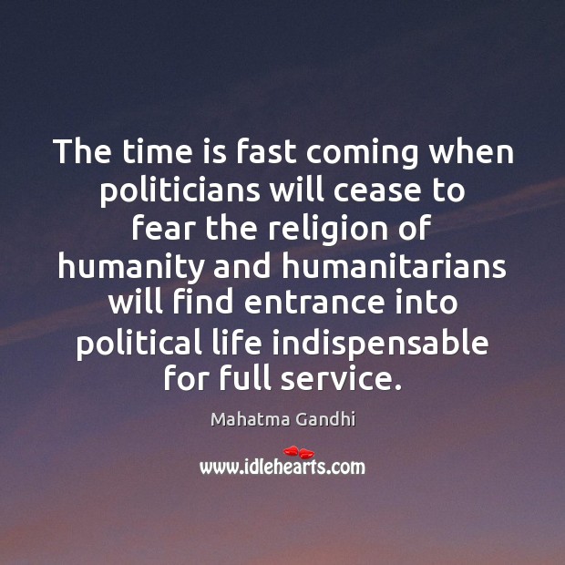 The time is fast coming when politicians will cease to fear the Image