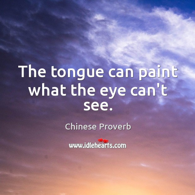 The tongue can paint what the eye can’t see. Image