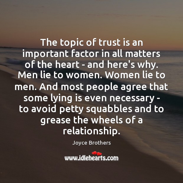 The topic of trust is an important factor in all matters of Trust Quotes Image