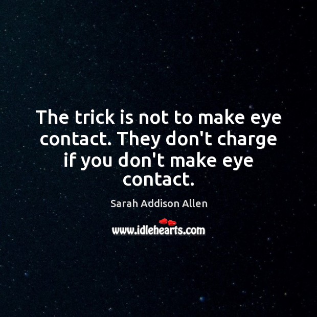 The trick is not to make eye contact. They don’t charge if you don’t make eye contact. Image