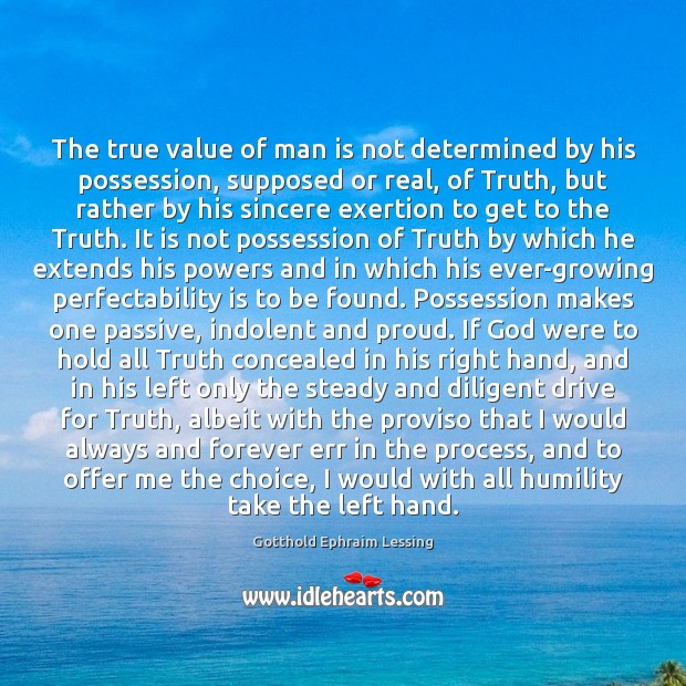 The true value of man is not determined by his possession, supposed Image