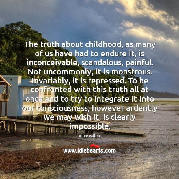 The truth about childhood, as many of us have had to endure Image
