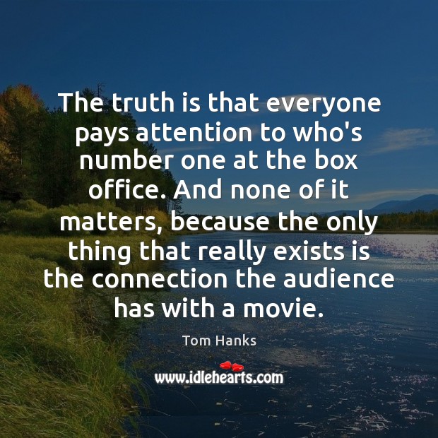 The truth is that everyone pays attention to who’s number one at Truth Quotes Image