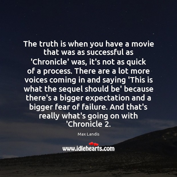 The truth is when you have a movie that was as successful Image