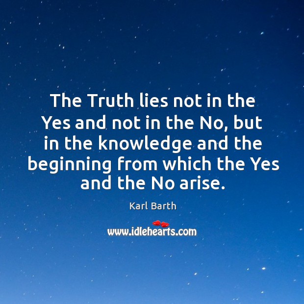 The Truth lies not in the Yes and not in the No, Image