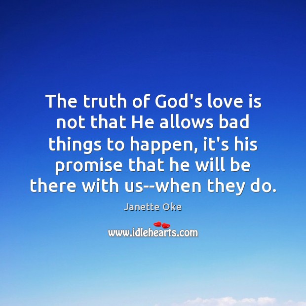 The truth of God’s love is not that He allows bad things Image
