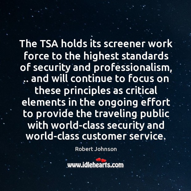 The TSA holds its screener work force to the highest standards of Image