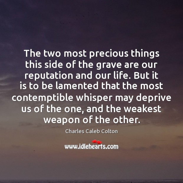 The two most precious things this side of the grave are our Image