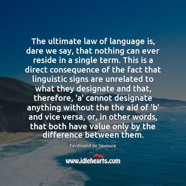 The ultimate law of language is, dare we say, that nothing can Image