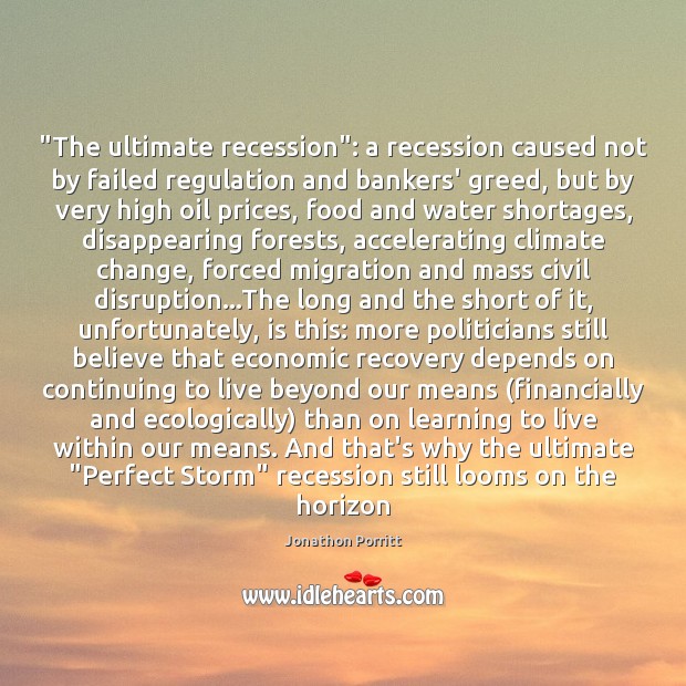 “The ultimate recession”: a recession caused not by failed regulation and bankers’ Climate Quotes Image