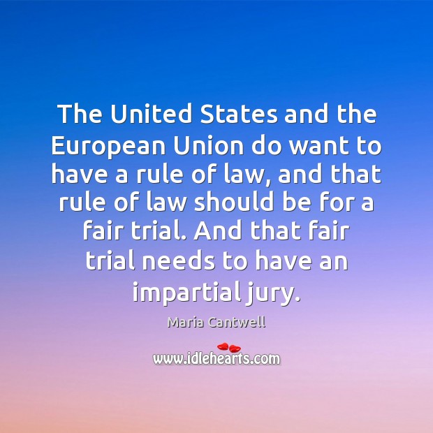 The United States and the European Union do want to have a Maria Cantwell Picture Quote