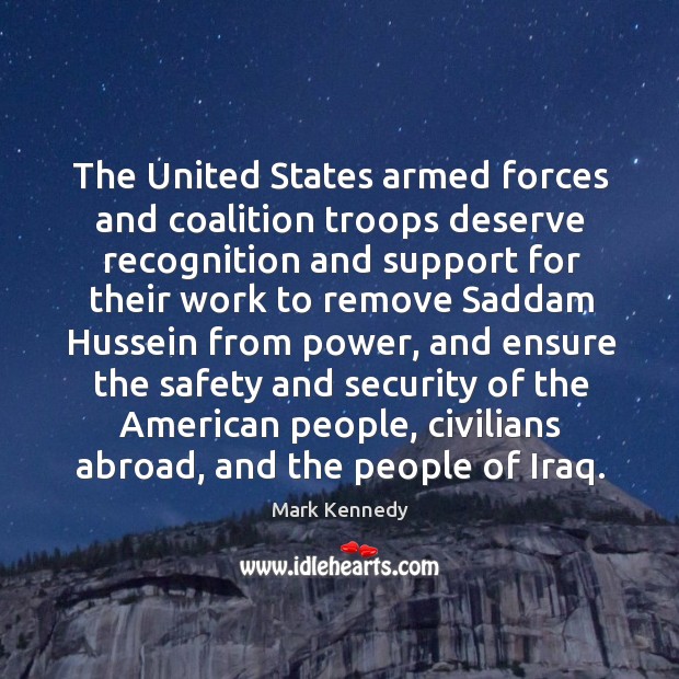 The united states armed forces and coalition troops deserve Image