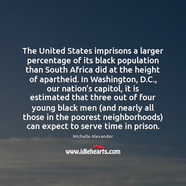 The United States imprisons a larger percentage of its black population than 