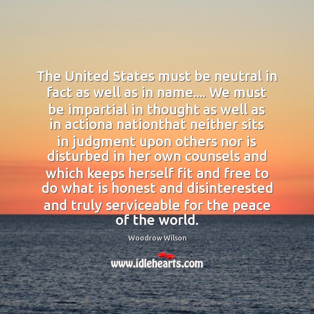 The United States must be neutral in fact as well as in Image