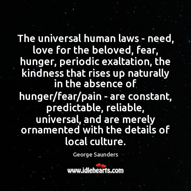 The universal human laws – need, love for the beloved, fear, hunger, Image