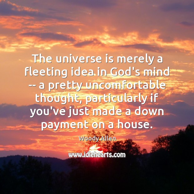 The universe is merely a fleeting idea in God’s mind — a Image