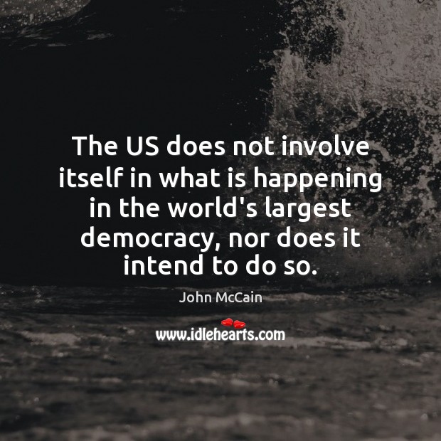 The US does not involve itself in what is happening in the Image